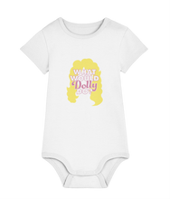 Load image into Gallery viewer, What Would Dolly Do? Baby Grow, Inspire your child with the timeless values of Dolly Parton
