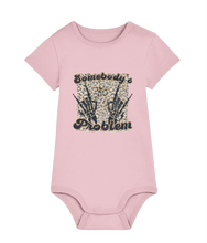 Load image into Gallery viewer, Somebody's Problem Baby Bodysuit - Super Soft Organic Cotton, Perfect Gift for new borns or 1st Birthdays...