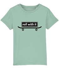 Load image into Gallery viewer, Organic Cotton Junior T Shirt, roll with it....