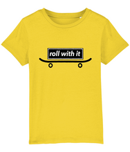Load image into Gallery viewer, Organic Cotton Junior T Shirt, roll with it....