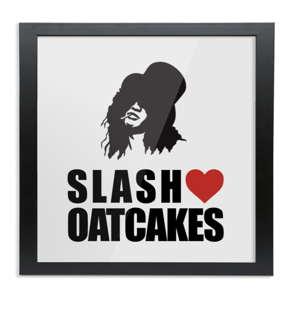 In this Print, celebrate the legend that is Slash and the amazing delicacy of Oatcakes!