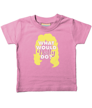 Load image into Gallery viewer, Organic Cotton Soft Toddler T&#39;shirt, What Would Dolly Do?
