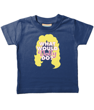 Load image into Gallery viewer, Organic Cotton Soft Toddler T&#39;shirt, What Would Dolly Do?
