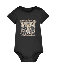 Load image into Gallery viewer, Somebody&#39;s Problem Baby Bodysuit - Super Soft Organic Cotton, Perfect Gift for new borns or 1st Birthdays...
