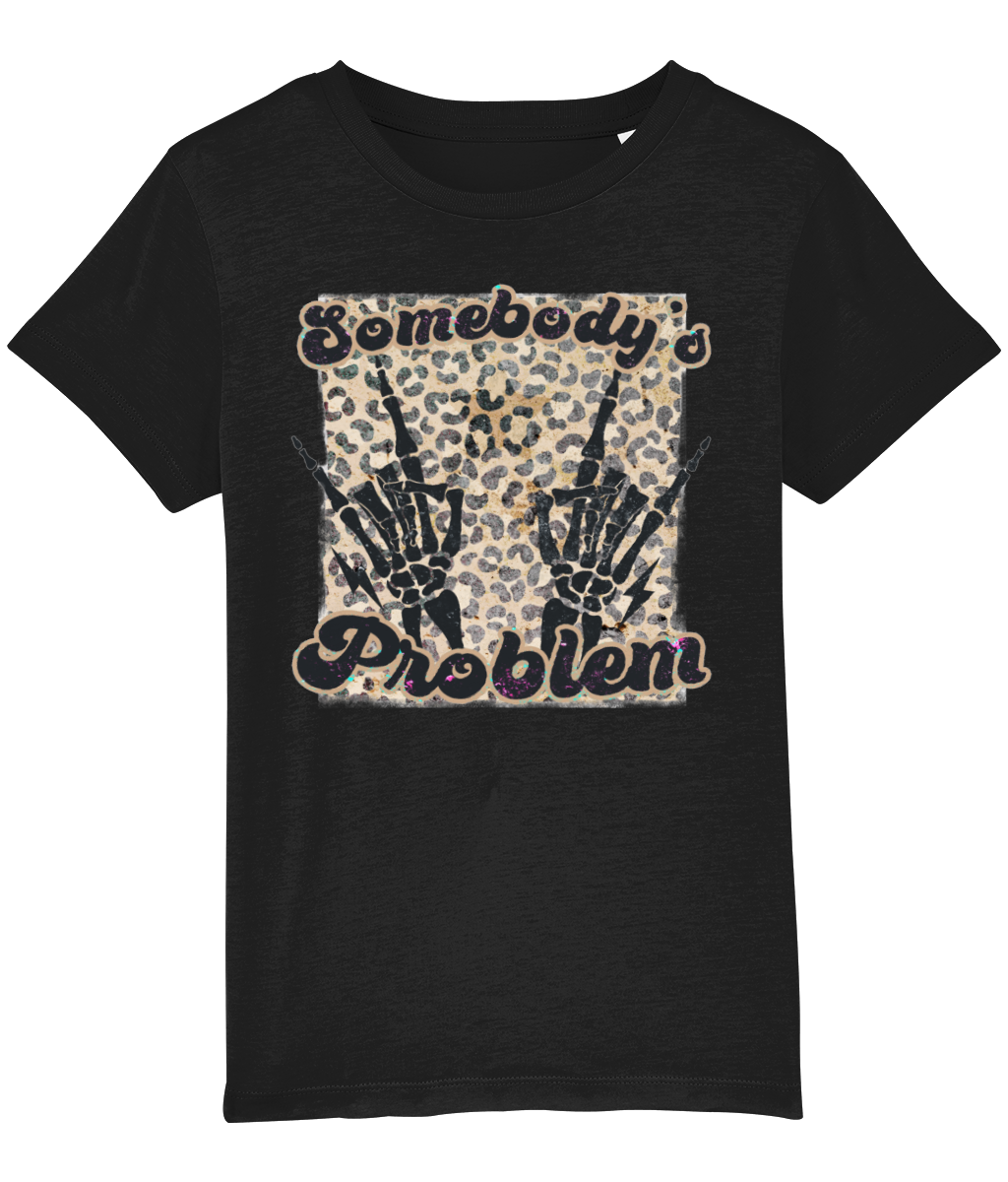 Somebody's Problem Junior Tee - Super Soft Cotton! For the kid with the rebellious spirit!