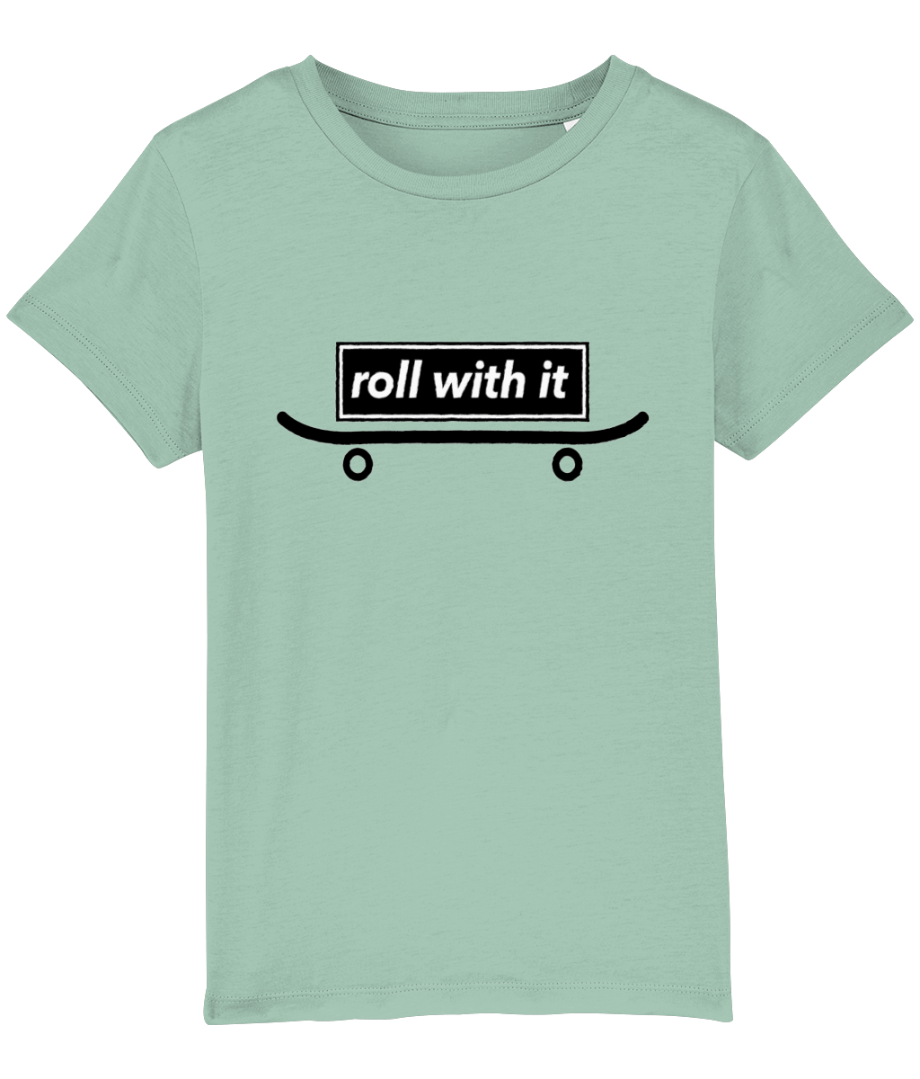 Organic Cotton Junior T Shirt, roll with it....