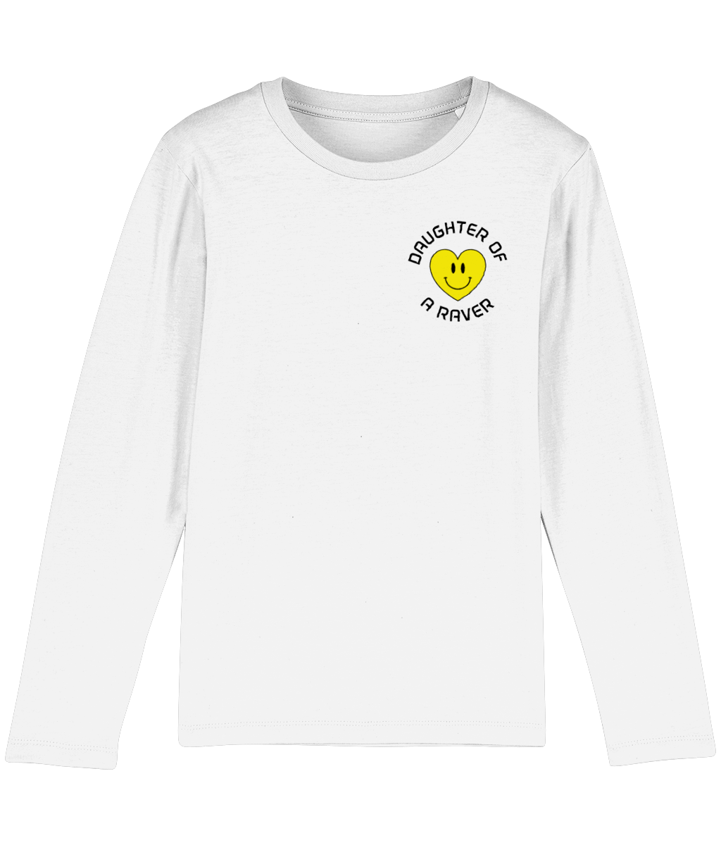Also Printed on the Back! Long Sleeve T Shirt, 100% Organic Soft Cotton, Daughter of A Raver :)
