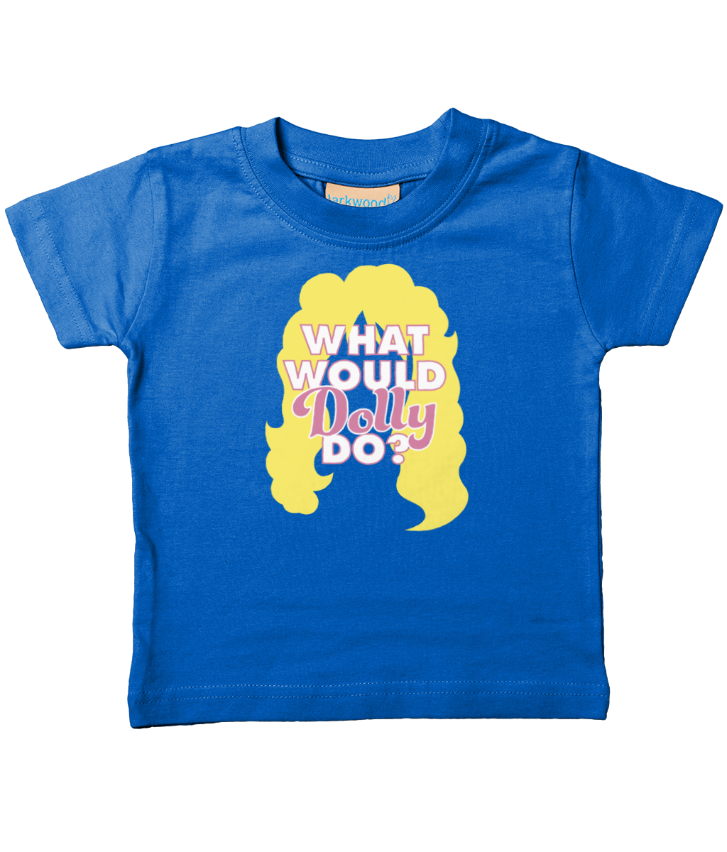 Organic Cotton Soft Toddler T'shirt, What Would Dolly Do?