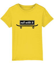 Load image into Gallery viewer, Organic Cotton Junior T Shirt, roll with it....
