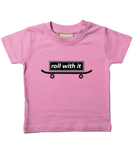 Load image into Gallery viewer, Organic Cotton Soft Toddler T&#39;shirt, Roll With It....Skate Board inspired Tshirt!
